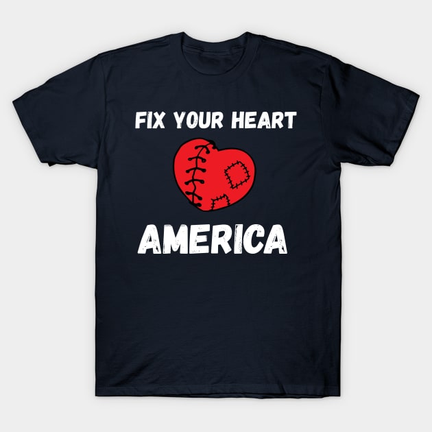 fix your heart american T-Shirt by Gaming champion